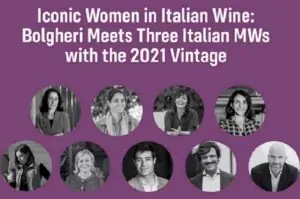 Vinitaly 2024 celebra a mujeres icónicas en el vino italiano de Bolgheri